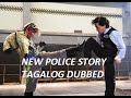 New Police Story (2004) - Jackie Chan (Tagalog Dubbed)