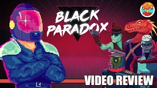 Review: Black Paradox (PlayStation 4, Switch & Xbox One) - Defunct Games