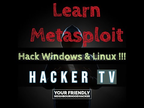 Metasploit Tutorial  - Hacker TV labs  - Learn how to exploit Windows and Linux with msfconsole