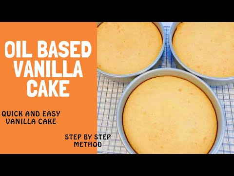 How To Make The Best Oil Based Vanilla Cake| Moist And Fluffy Vanilla Cake| Easy Vanilla Cake Recipe