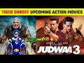 Tiger Shroff Upcoming Biggest Action Movies 2023/2024 | Judwaa 3 | Ganpath