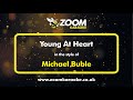 Michael Buble - Young At Heart - Karaoke Version from Zoom Karaoke