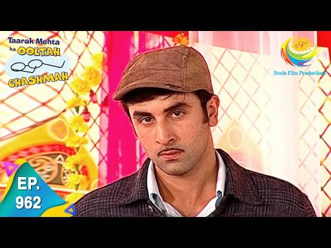 Taarak Mehta Ka Ooltah Chashmah - Episode 962 - Full Episode