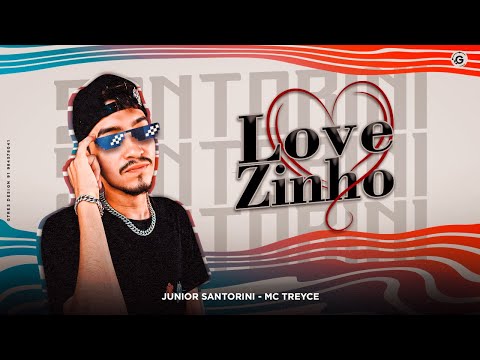 Lovezinho - Junior Santorini e Mc Treyce (AUDIO OFICIAL)