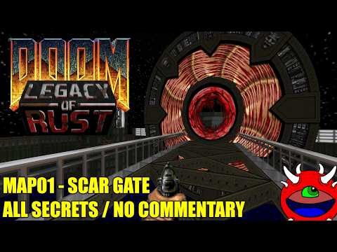 Doom 2: Legacy of Rust - MAP01 Scar Gate - All Secrets No Commentary Gameplay