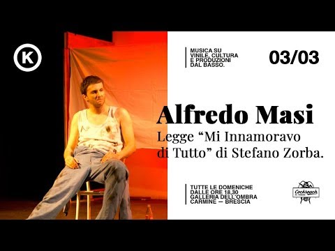 Alfredo Masi legge "Mi innamoravo di tutto - Storia di un dissidente" di Stefano Zorba