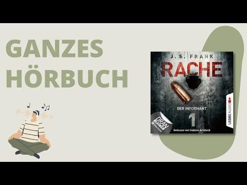 GANZES HÖRBUCH: Rache - Folge 01: Der Informant von J.S. Frank