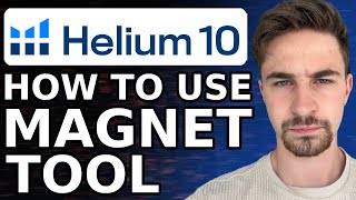 Helium 10 Magnet Tutorial: Find the Best Keywords for Amazon FBA