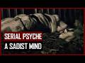 Inside the Mind of Sadists and Serial Killer | Serial Psych Compilation | Twisted Tales