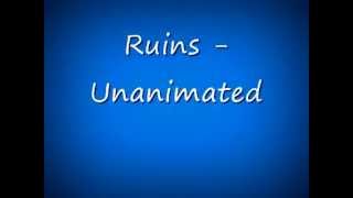 Ruins - Unanimated