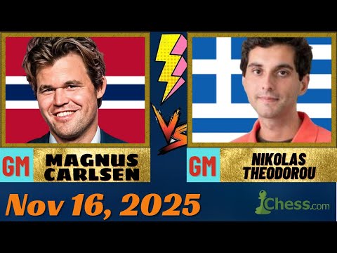 🔴 Magnus Carlsen vs Nikolas Theodorou | Nov 16, 2025