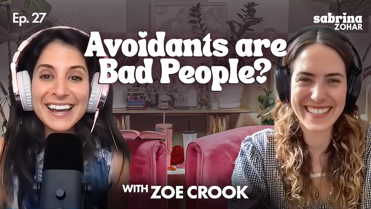 Understanding Emotional Availability and the Anxious/Avoidant Trap with Zoe Crook | Sabrina Zohar