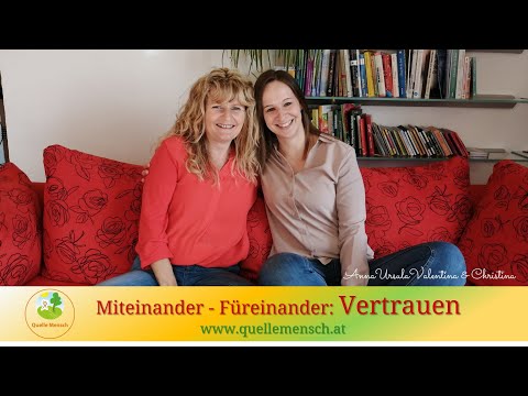 Miteinander - Füreinander: Vertrauen