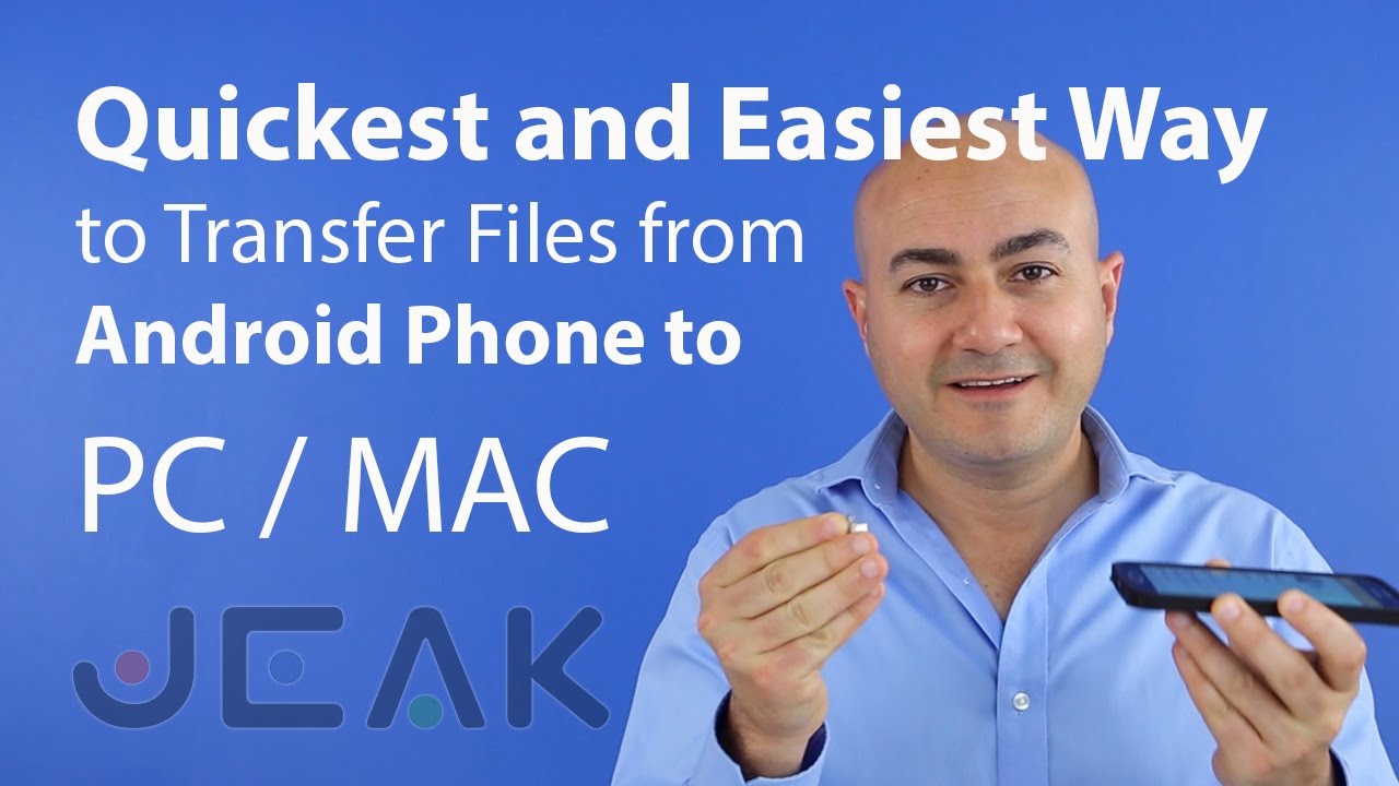 Quickest and Easiest Way to Transfer Files from Android Phone to PC or MAC