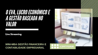 O EVA, Lucro Económico e a Gestão Baseada no Valor