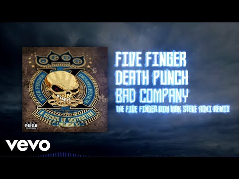 Five Finger Death Punch - Bad Company (The Five Finger Dim Mak Steve Aoki Remix) [Audio]