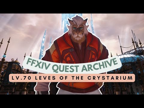 The Crystarium: Lv.70 Leves of the Crystarium | No Commentary | FFXIV Quest Archive