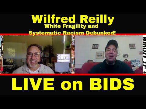 Wilfred Reilly - Robin DiAngelo's "White Fragility" Reviewed - LIVE