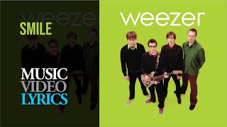 Weezer - Smile (Lyrics)