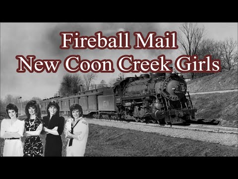 Fireball Mail New Coon Creek Girls with Lyrics