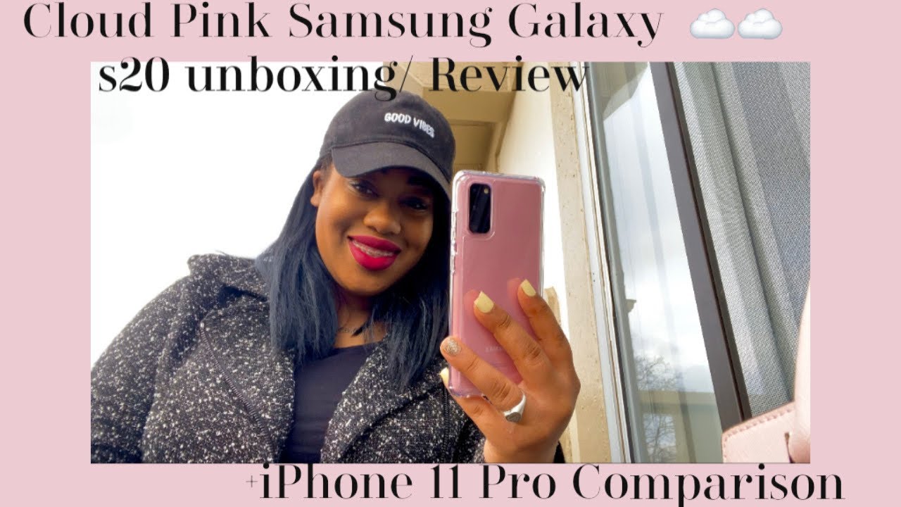 Samsung Galaxy S20 Unboxing/Review| Cloud Pink| +iPhone 11 Pro Comparison