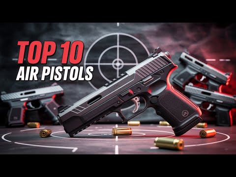Top 10 Best Air Pistols of 2025💥 | Power, Accuracy & Performance Tested! 🎯