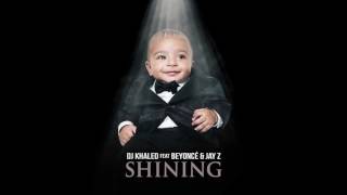 DJ KHALED FT BEYONCÉ &amp; JAY Z - SHINING