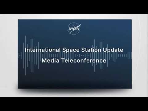 ISS Nauka Russian Science Module Anomaly, NASA Media Teleconference, July 29, 2021 (Audio Only)