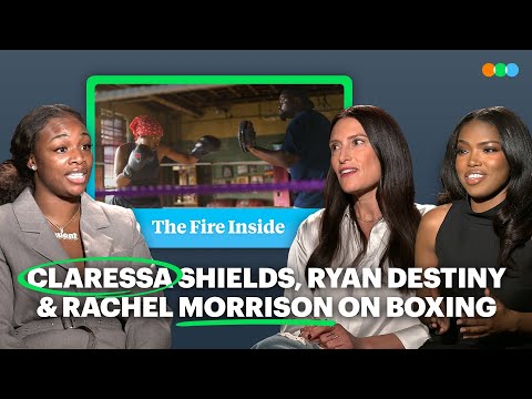 The Fire Inside: Rachel Morrison, Claressa Shields, and Ryan Destiny on creating the boxing montage