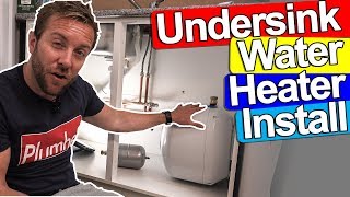 UNDERSINK WATER HEATER INSTALL - Kingspan Undersink Heater