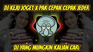 Download lagu DJ KEJU JOGET X PAK CEPAK CEPAK JEDER VIRAL TIKTOK mp3 Download lagu DJ KEJU JOGET X PAK CEPAK CEPAK JEDER VIRAL TIKTOK mp3