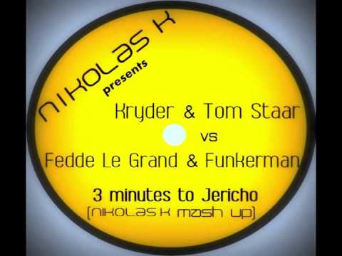 Kryder & Tom Staar vs Fedde Le Grand & Funkerman - 3 Minutes to Jericho ( Nikolas K mashup)