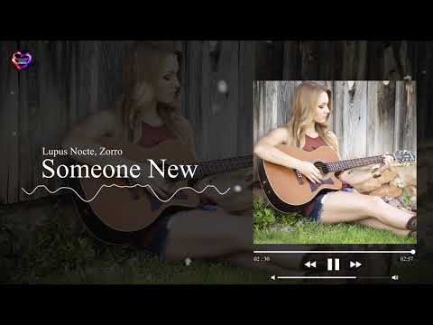 Lupus Nocte, Zorro - Someone New (Official Lyric Video)