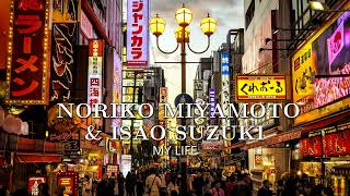 Noriko Miyamoto e Isao Suzuki - My Life