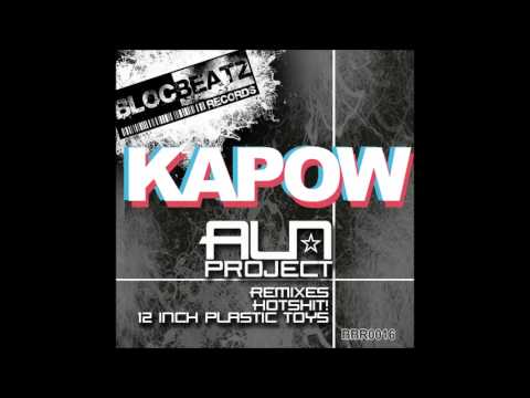 Kapow - ALN Project (HotShit remix)