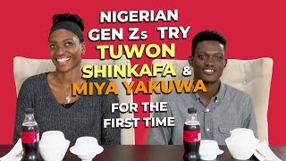 Nigerian GenZs Try Tuwon Shinkafa & Miya Yakuwa For The First Time