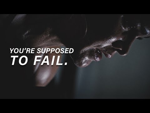 , title : 'YOU ARE SUPPOSED TO FAIL - Best Motivational Video'