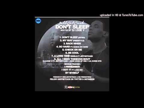 Jeff Get Cash - Back When [#DontSleep]
