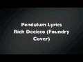 Rich Decicco Pendulum Lyrics Video (Foundry ...