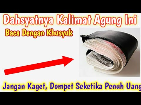 📌 Dahsyatnya Kalimat Agung📌 Baca dengan Konsentrasi, Jangan Kaget seketika Dompet penuh Uang