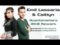 Emil Lassaria Caitlyn Guantanamera 2012 Rework