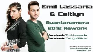 Download lagu Emil Lassaria & Caitlyn - Guantanamera 2012 Rework mp3 Download lagu Emil Lassaria & Caitlyn - Guantanamera 2012 Rework mp3