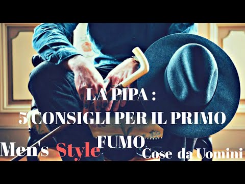PIPA  5 CONSIGLI PER IL PRIMO FUMO