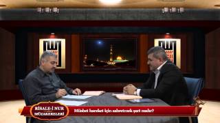 Risale-i Nur Müzakereleri - Müsbet hareket için sabretmek şart mıdır?