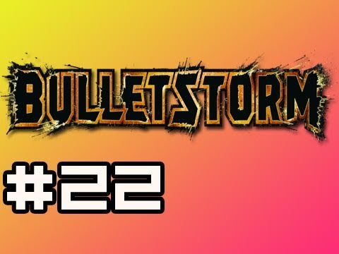 Bulletstorm: Full Playthrough w/Nova Ep.22 - Familiar Area