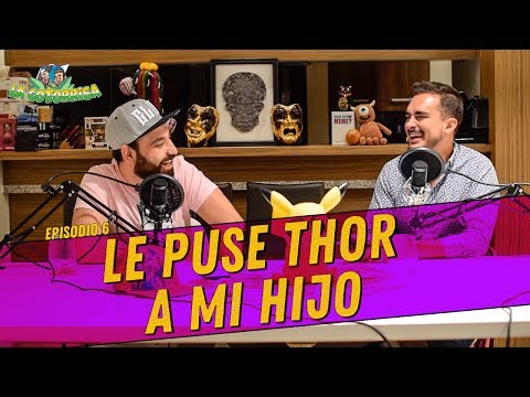 La Cotorrisa - Episodio 6 - Le puse Thor a mi hijo