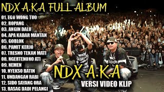 Download lagu NDX AKA FULL ALBUM TERBARU VIRAL 2025 | EGO WONG TUO, ROPANG mp3 Download lagu NDX AKA FULL ALBUM TERBARU VIRAL 2025 | EGO WONG TUO, ROPANG mp3