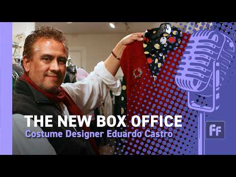 Costume Designer Eduardo Castro | The New Box Office