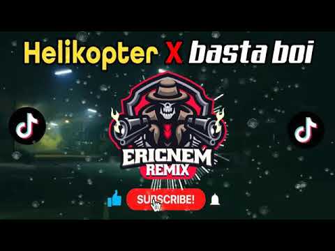 Helikopter X basta boi Remix by Dj Ericnem