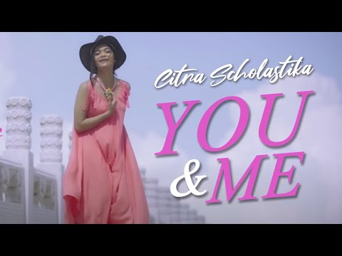 CITRA SCHOLASTIKA - YOU & ME / LOVE & KISS (OFFICIAL MUSIC VIDEO)